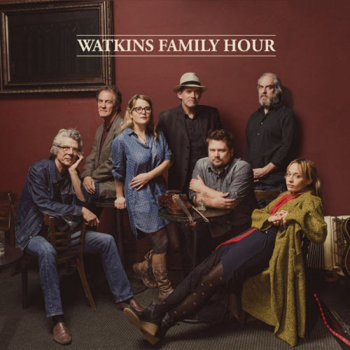 Watkins Family Hour - Watkins family hour (LP)