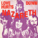 Nazareth (2) - Love Hurts / Down (7-inch Tweedehands) - Discords.nl