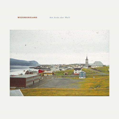 Weserbergland - Am ende der welt (CD)