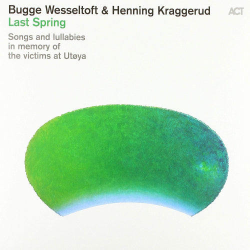 Bugge Wesseltoft - Last spring (LP)