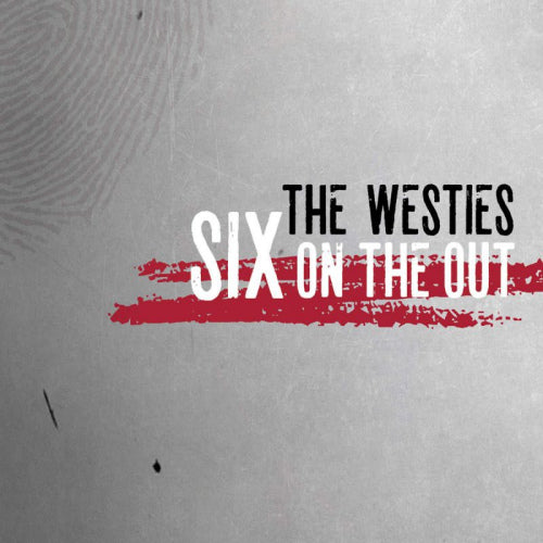 Westies - Six on the out (CD) - Discords.nl