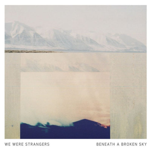 We Were Strangers - Beneath a broken sky (CD) - Discords.nl