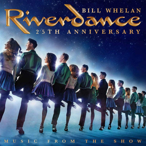 Bill Whelan - Riverdance 25th anniversary: music from the show (CD) - Discords.nl