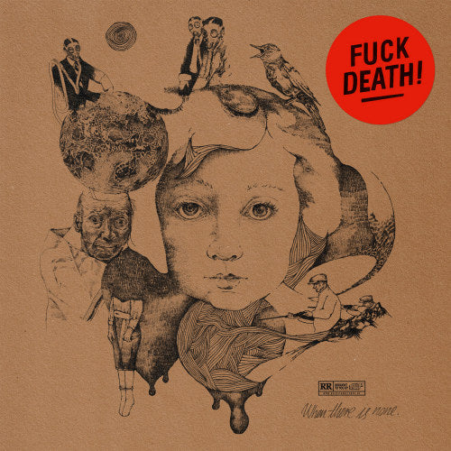 When There Is None - Fuck death! (LP)