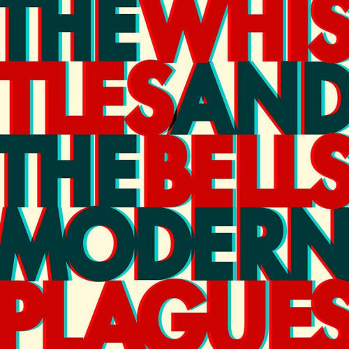 Whistles & Bells - Modern plagues (CD) - Discords.nl
