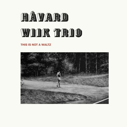 Havard Wiik -trio- - This is not a waltz (CD) - Discords.nl