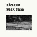 Havard Wiik -trio- - This is not a waltz (LP) - Discords.nl