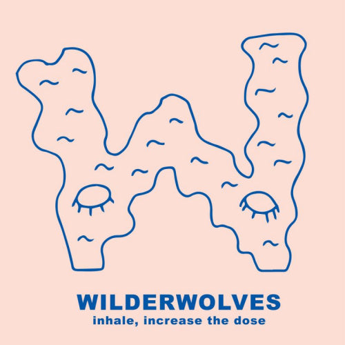 Wilderwolves - Inhale, increase the dose (CD)