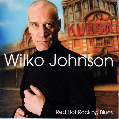 Wilko Johnson - Red hot rocking (CD)