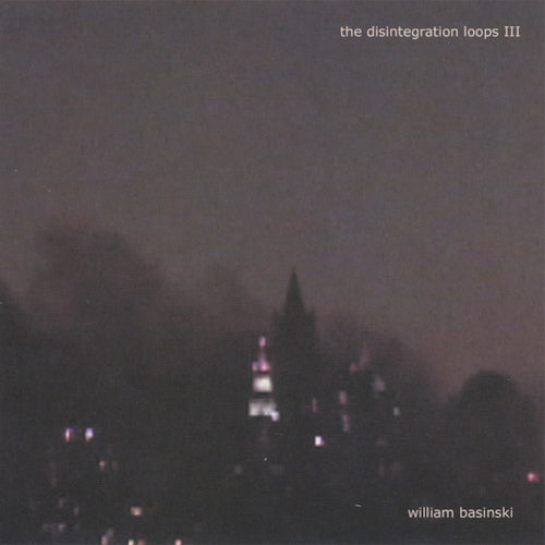 William Basinski - Disintegration loops iii (CD)