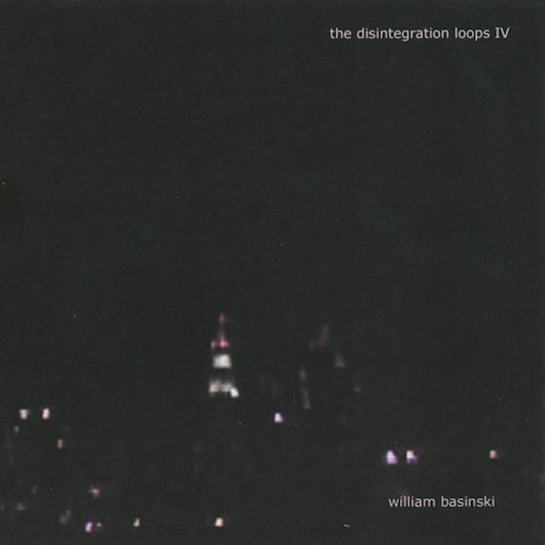 William Basinski - Disintegration loops iv (CD) - Discords.nl