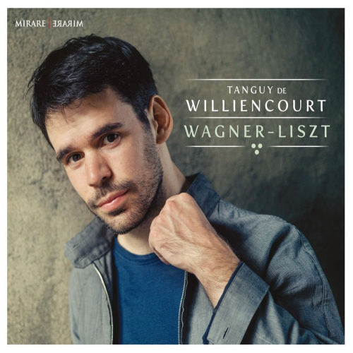 Tanguy De Williencourt - Wagner - liszt (CD) - Discords.nl