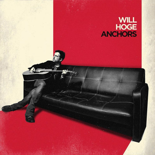 Will Hoge - Anchors (LP)