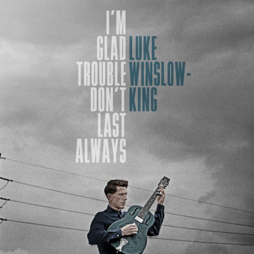 Luke Winslow-king - I'm glad trouble don't last always (CD) - Discords.nl