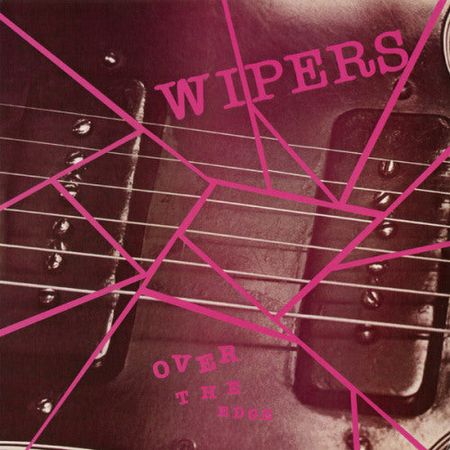 Wipers - Over the edge (LP) - Discords.nl