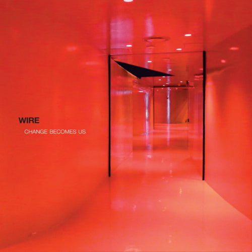 Wire - Change become us (LP) - Discords.nl