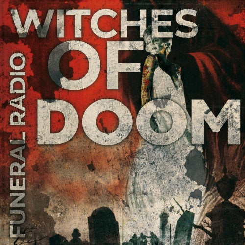 Witches Of Doom - Funeral radio (CD)