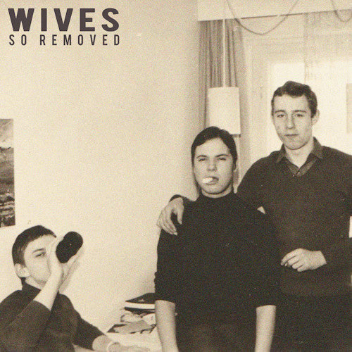 Wives - So removed (CD) - Discords.nl