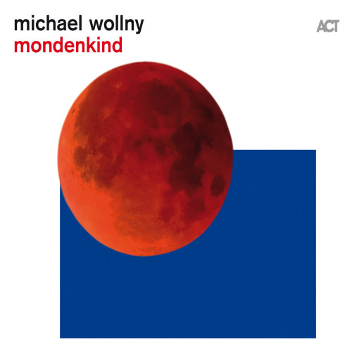 Michael Wollny - Mondenkind (CD)