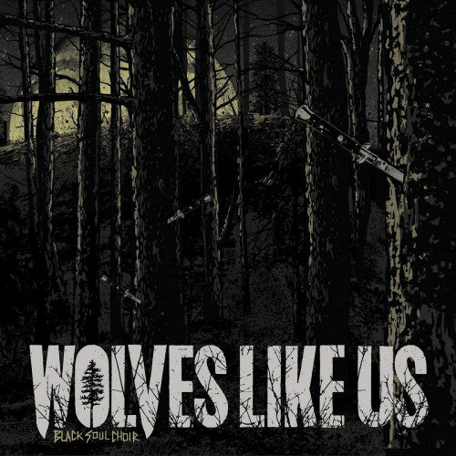 Wolves Like Us - Black soul choir (LP) - Discords.nl