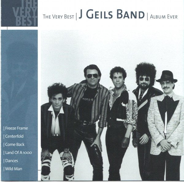 J. Geils Band, The - The Very Best J Geils Band Album Ever (CD)