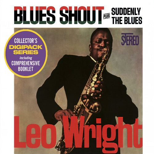 Leo Wright - Blues shout + suddenly the blues (CD)