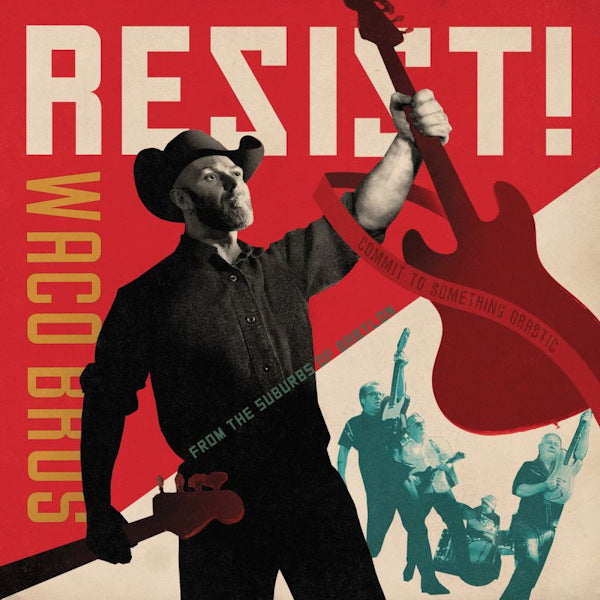 Waco Brothers - Resist! (LP)