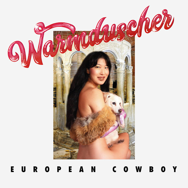 Warmduscher - European cowboy (12-inch)