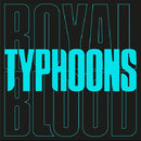 Royal Blood - Typhoons (12-inch) - Discords.nl