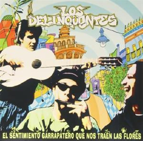 Delincuentes - El sentimiento garrapatero (LP) - Discords.nl