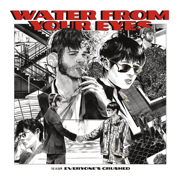 Water From Your Eyes - Everyone's crushed (CD)