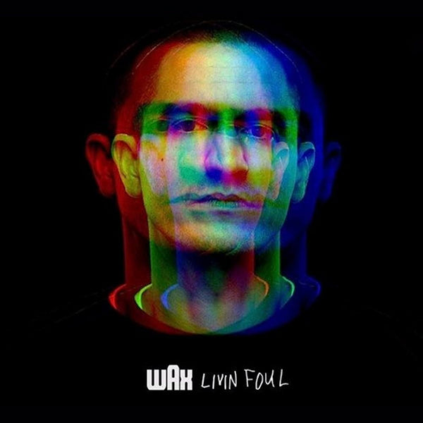 Wax - Livin foul (CD) - Discords.nl