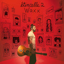 Waxx - Etincelle 2 (LP)