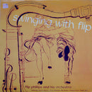 Flip Phillips And His Orchestra - Swingin With Flip (LP Tweedehands)