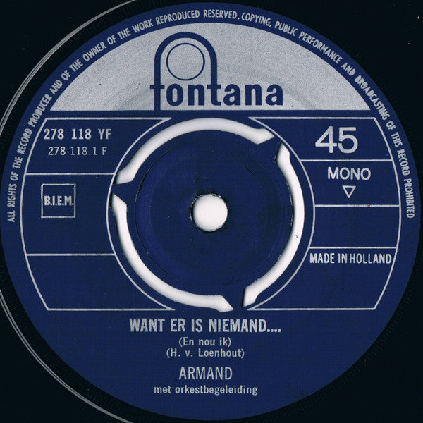 Armand - Want Er Is Niemand / Dat Is Juist De Pest! (7-inch Tweedehands)