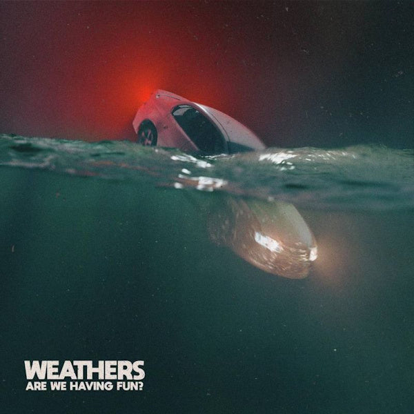 Weathers - Are we having fun? (LP)