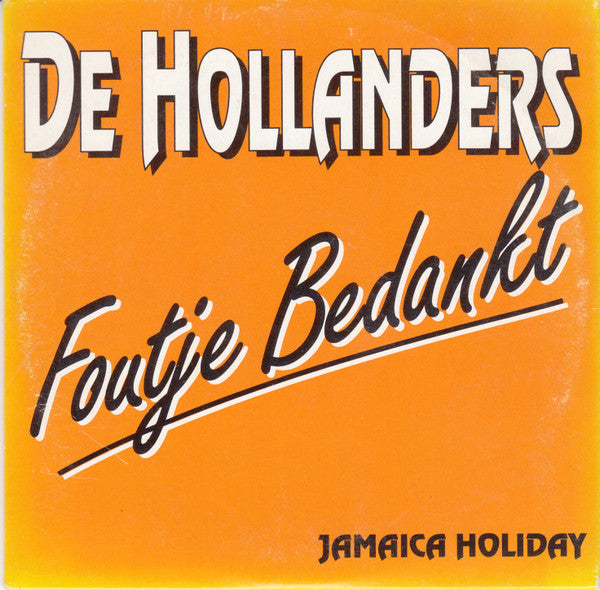 De Hollanders - Foutje Bedankt / Jamaica Holiday (CD Tweedehands)