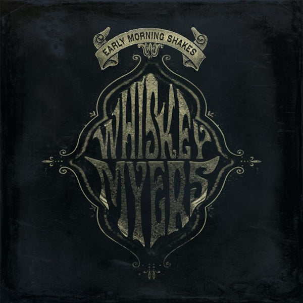 Whiskey Myers - Early morning shakes (LP) - Discords.nl