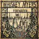 Whiskey Myers - Firewater (LP)