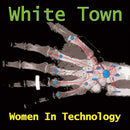 White Town - Women in technology (LP)