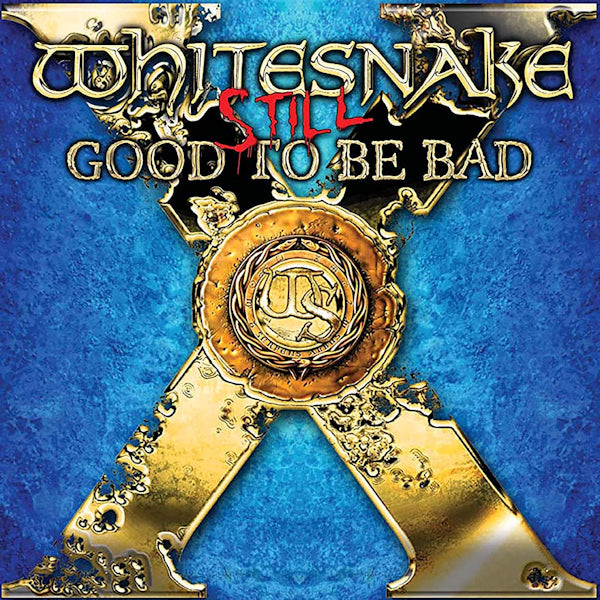 Whitesnake - Still... good to be bad (LP) - Discords.nl