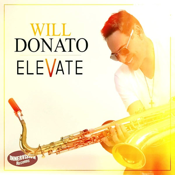 Will Donato - Elevate (CD) - Discords.nl