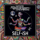 Will Wood & The Tape Worms - Self-ish (CD)