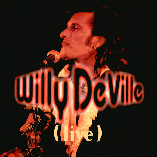 Willy DeVille - Live from the bottom line to the olympia theatre 1993 (LP) - Discords.nl