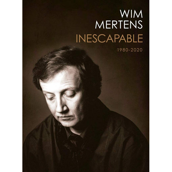 Wim Mertens - Inescapable 1980-2020 (CD)