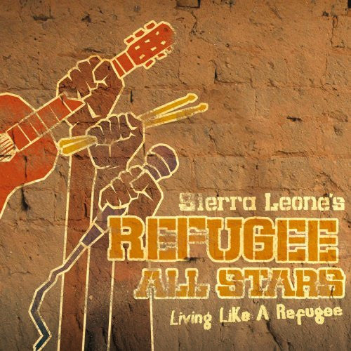 Sierra Leone's Refugee All Stars - Living Like A Refugee (CD)