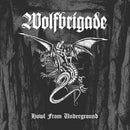Wolfbrigade - Howl from underground (LP)