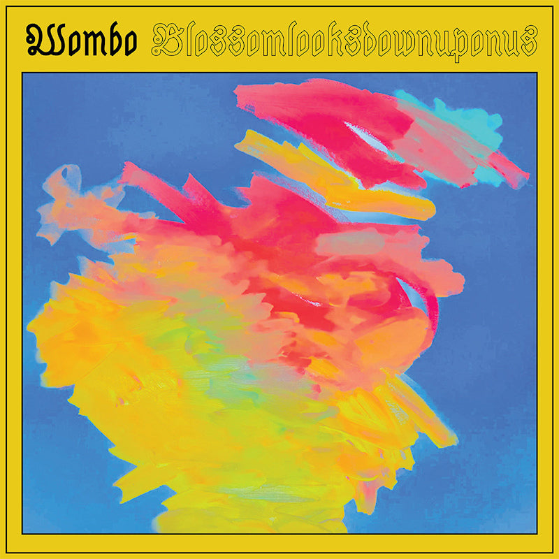 Wombo - Blossomlooksdownuponus (LP)