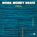 Work Money Death - People of the last flowing river (LP)