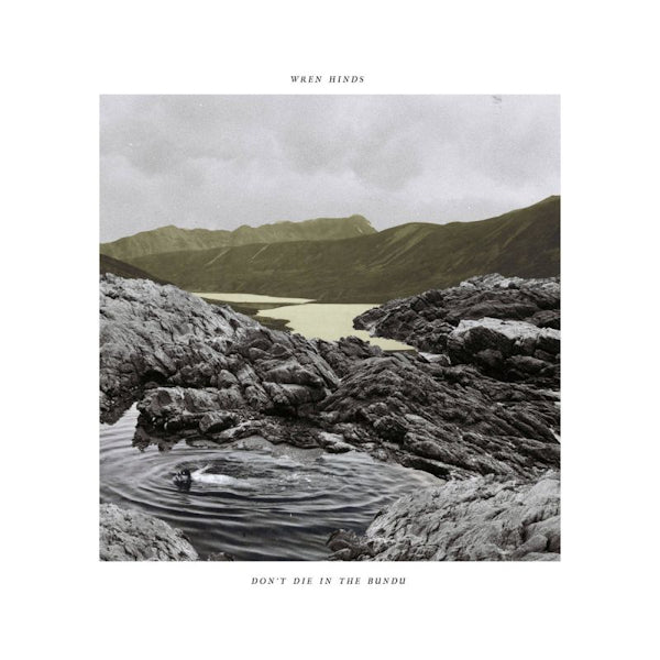 Wren Hinds - Don't die in the bundu (LP) - Discords.nl